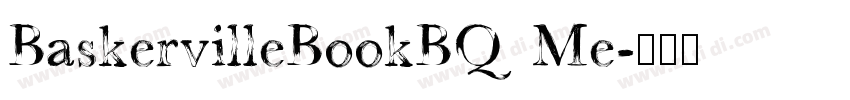 BaskervilleBookBQ Me字体转换